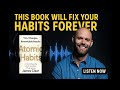 How to Build Habits That Actually Stick | ATOMIC  HABITS | James Clear | Audiobook Summary