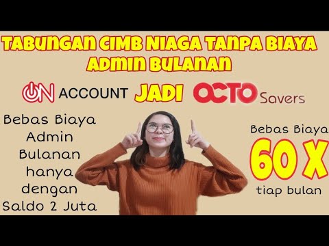 Tabungan Tanpa Biaya Admin Bulanan | Octo Savers | On Account | Go Mobile | Finance |