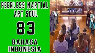 Peerless Martial Art Soul Chapter 83 Bahasa Indonesia | Memasuki Sekte Dalam