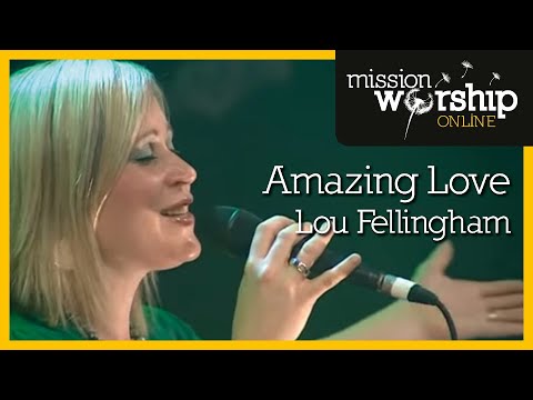 Lou Fellingham - Amazing Love