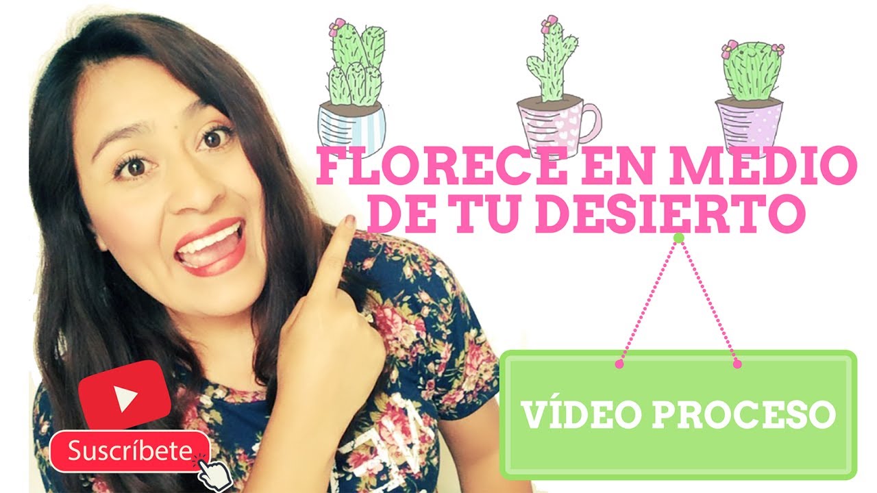 Florece en medio de tu desierto/Vídeo Proceso+Mensaje acuarelas crayola