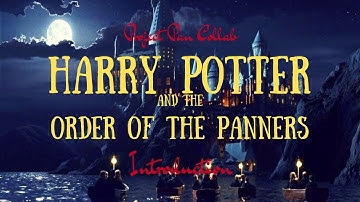 Harry Potter and the Order of the Panners: Intro [BEAUTY]