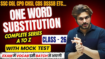 🎯 One Word Substitution for SSC & Other Exams | Class - 26 | With mocka Test By Jaideep Sir