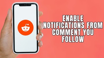 HOW TO ENABLE NOTIFICATIONS FROM COMMENTS YOU FOLLOW ON REDDIT