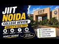 🔥 JIIT Noida College Review | Placements, Campus, Fees &amp; Reality Check!
