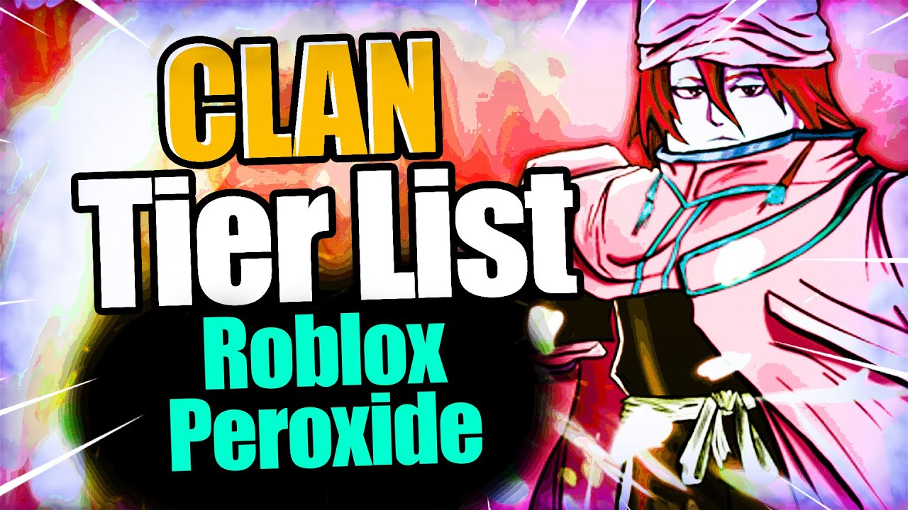 Peroxide clans, tier list, and more December 2023