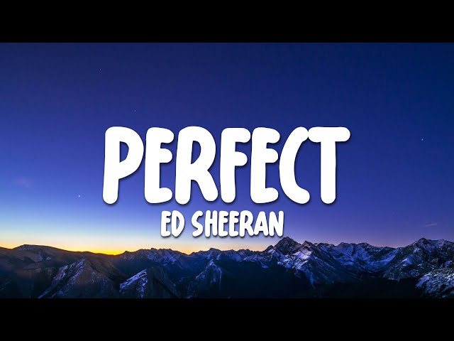 Ed Sheeran - Perfect (Lyrics) class=