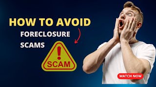 How to avoid Foreclosure Scams