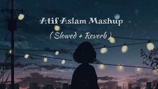 Atif Aslam - Slowed And Reverb Lofi Rain Mix Chill Cafe #Atif Aslam #lofi #atif