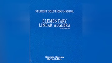 Elementary Linear Algebra Solutions Manual (Kolman) - Get the Answers!