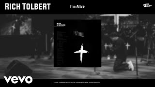 Video-Miniaturansicht von „Rich Tolbert Jr. - I'm Alive (Official Audio)“