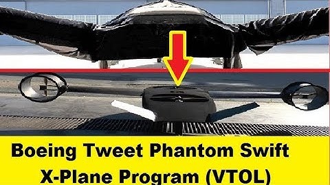 Boeing X-Plane Phantom Swift Program (VTOL) Aircraft