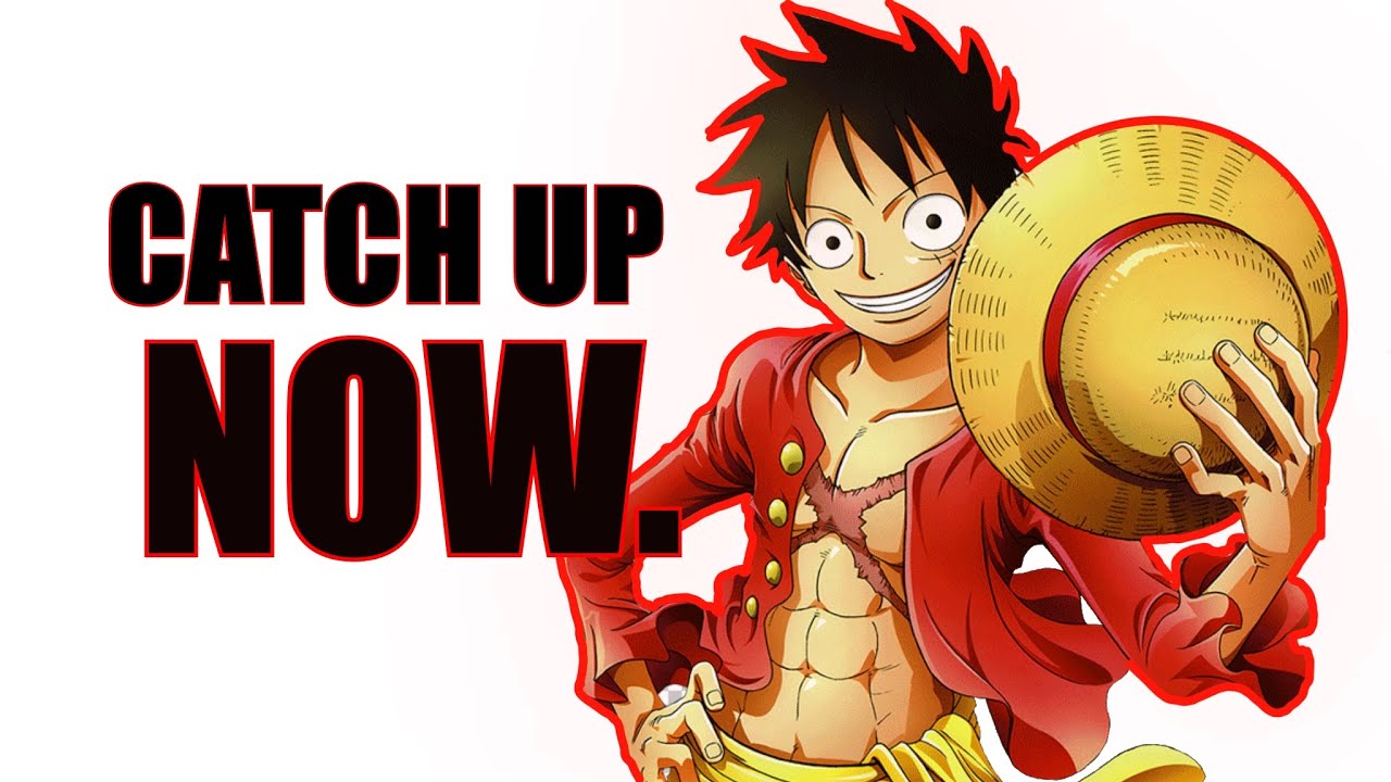 Why You HAVE TO Catch Up To One Piece RIGHT NOW - YouTube
