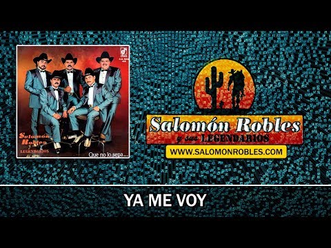Salomón Robles y sus Legendarios - Ya Me Voy