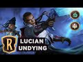 LUCIAN Undying | Legends of Runeterra Deck
