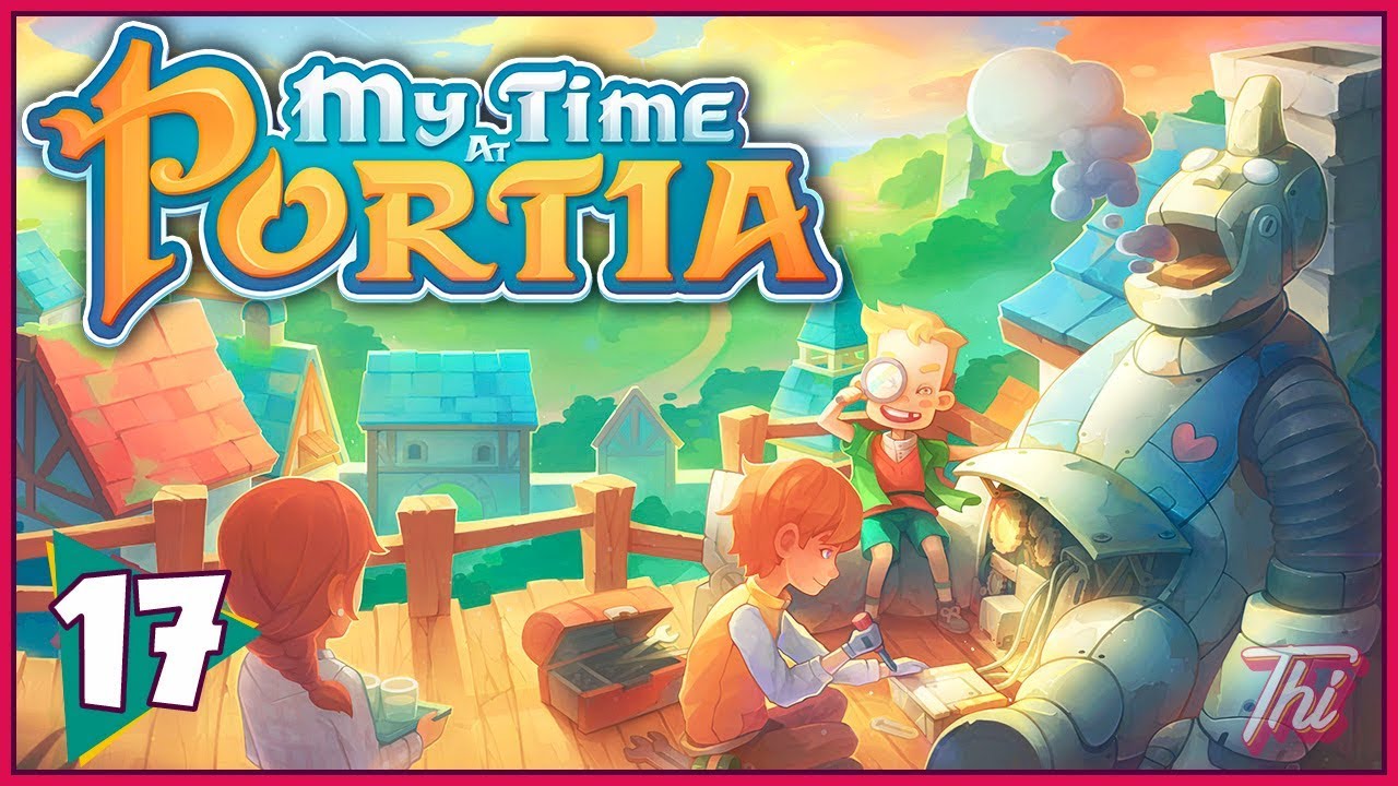 Quest Da Tree Farm E Decoração Da Caverna My Time At Portia T2 17 Português Pt Br Youtube
