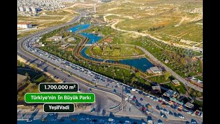 TÜRKİYE'NİN EN BÜYÜK PARKI --- Yeşil Vadi Park -- Dumlupınar -- GAZİANTEP