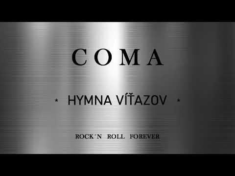 C.O.M.A. (7) — COMA - Hymna víťazov