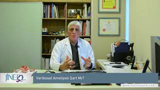 Varikosel Ameliyatı Şart Mı?