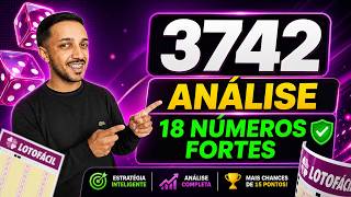 LOTOFÁCIL 3742:  Como Escolher Os Números Mais Fortes