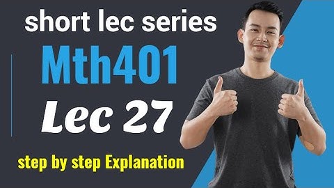 mth401 lec 27 || mth401 short lec 27 || step by step explanation #mth401#lec27 cauchy eular method