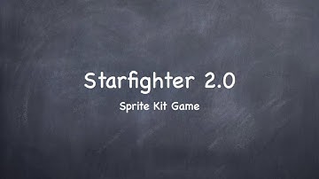 iOS Sprite Kit Game Starfighter 2.0