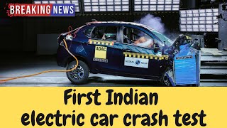 India’s first electric car crash test -Tata tigor crash test