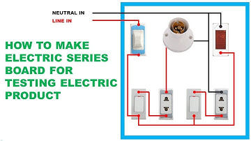 How to Make Electric Series Parallel Testing Board for testing electric product