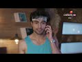 Bepannah | बेपनाह | Episode 120 | Colors Rishtey