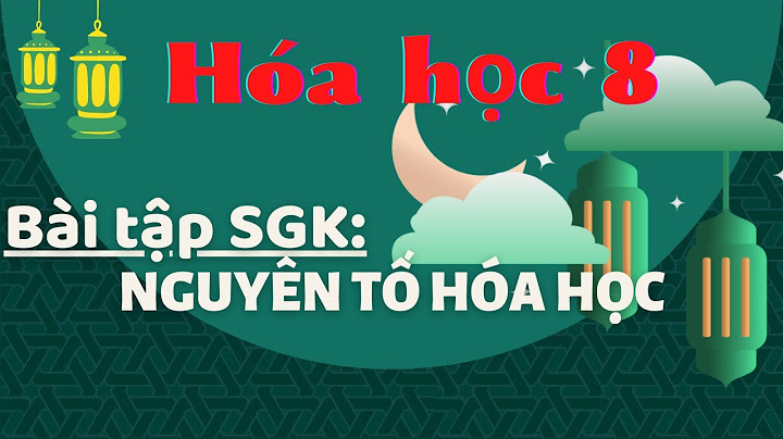 Bài tập về nguyên tố hóa học 8 năm 2024