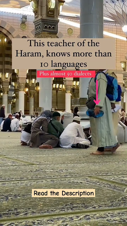 He Knows More than 10 Languages and 50 Dialects! #madinah #teacher #masjidnabawiﷺ #haram #shorts #yt