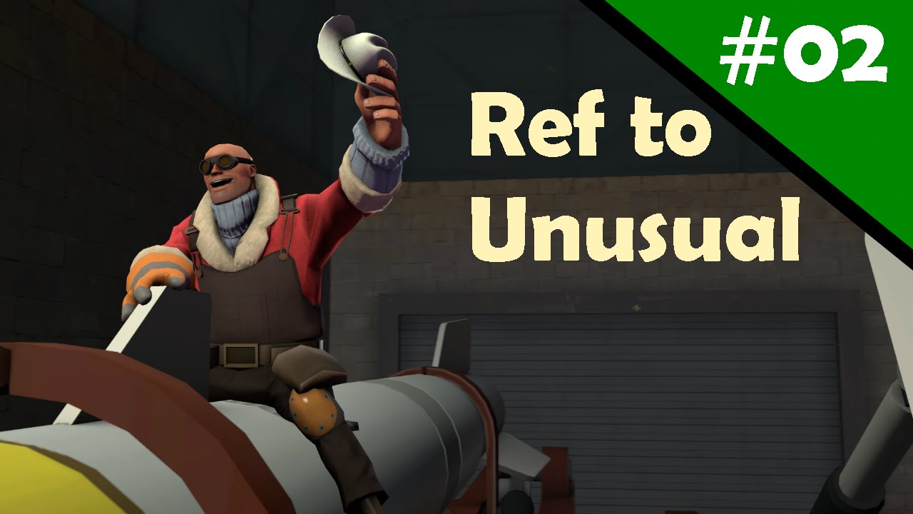 TF2 Ref to Unusual Ep02 Sandvich! (TF2 Trading) YouTube