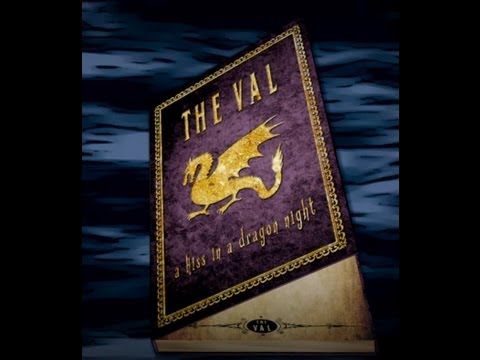 The Val- A Kiss in a Dragon Night  [ Official Video  ]