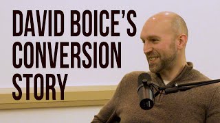 David Boice's Conversion Story to The Church of Jesus Christ of Latter-day Saints