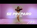 Se Preparo - Ozuna | Magga Braco Dance Video