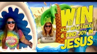 Lighthouse Mission Contest – Find JOY in Jesus & win silly inflatables too