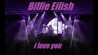 Billie Eilish - i love you (Laser Show At The Greek Theatre)