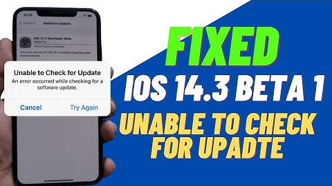 FiX ( Unable To Check For UpDate) Fixed iOS 14.3 Beta 1 Error(How To Fix Unable To Check For Update)