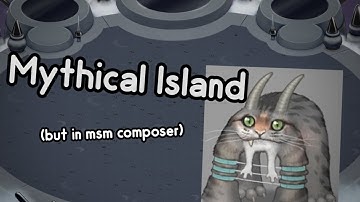Mythical Island but in MSM Composer