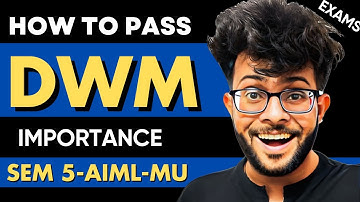 How to Pass DWM - Sem 5 AIML 2025 ✅📚 |  Data Warehouse and Data Mining Importance