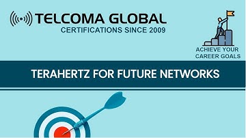 Terahertz for future networks
