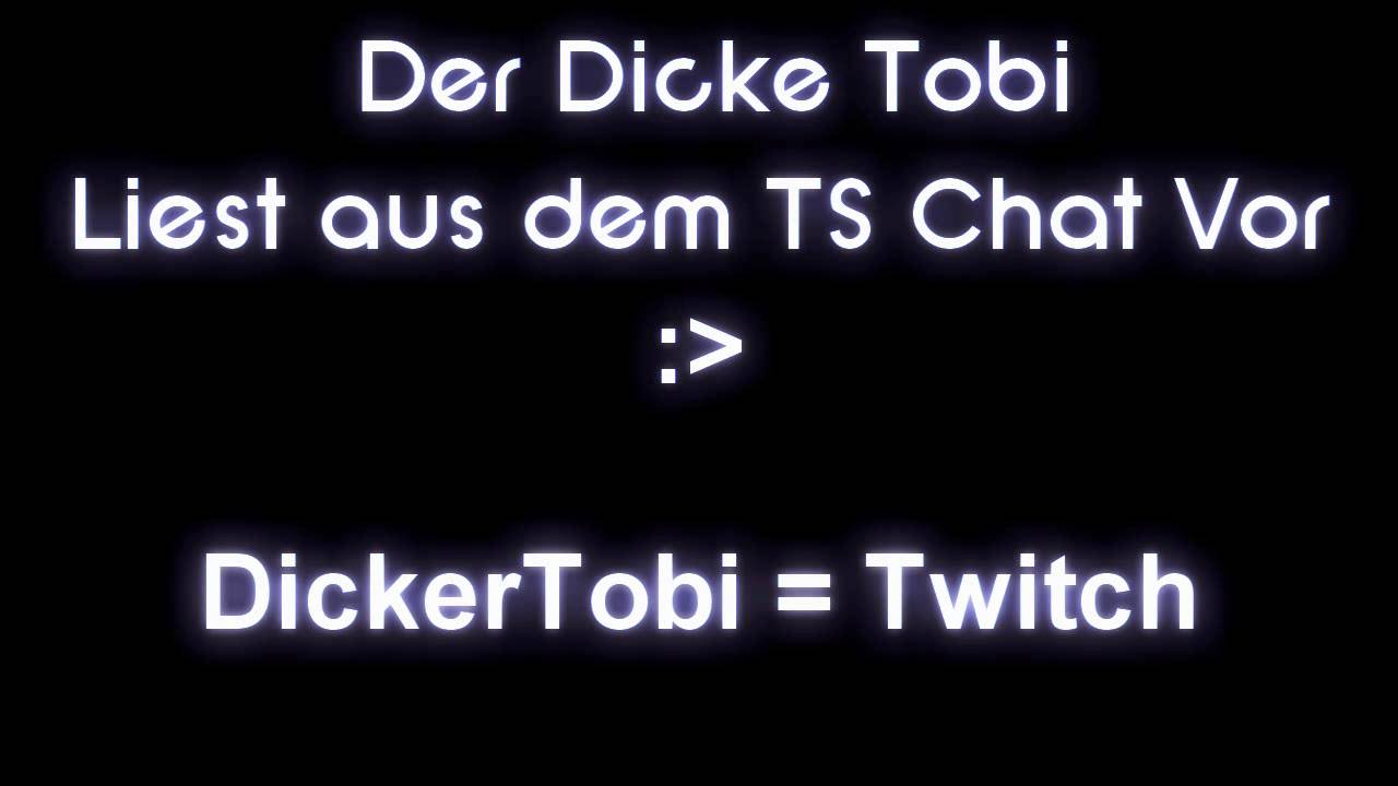 tsuru Twitch Liest den TeamSpeak Chat vor :D (Dicker Tobi)