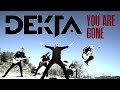 DEKTA - VIDEO CLIP