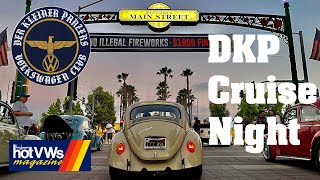 DKP Cruise Night 2021 So Cal VW Week (No music version) Hot VWs Magazine: