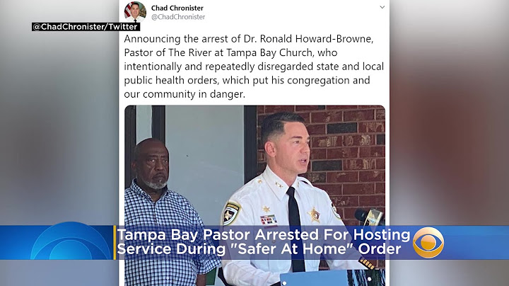 Tampa Bay Pastor Arrested For Hosting  Service During "Safer At Home" Order