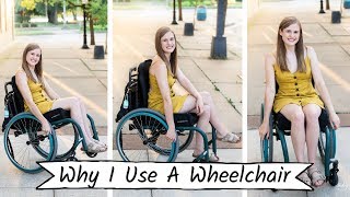 Why I Use a Wheelchair
