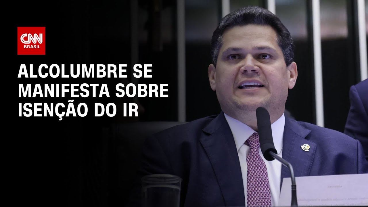 Alcolumbre sobre Isenção do IR: Vamos analisar com zelo e responsabilidade | CNN ARENA