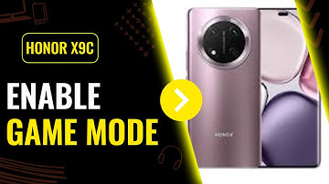 Honor X9c Game Mode: How to Enable, Optimize Settings, & Boost Gaming Performance in 2025