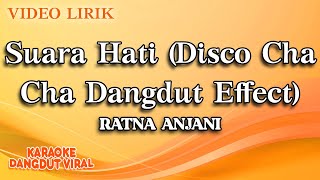 Ratna Anjani Suara Hati Disco Cha Cha Dangdut Fx