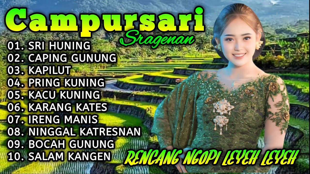 CAMPURSARI SRAGENAN KOPLO TERBARU BAS GLERR - CAMPURSARI FULL ALBUM PALING DICARI